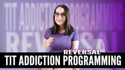 Tit Addiction Programming Reversal
