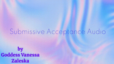 Submissive Acceptance Audio