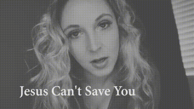 Jesus Can't Save You