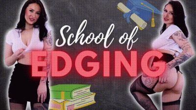 The School Of Edging Day 2