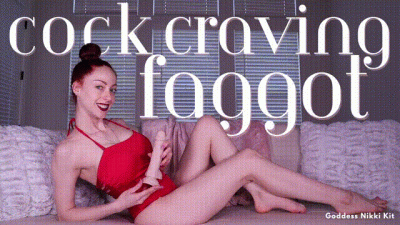 Cock Craving Faggot