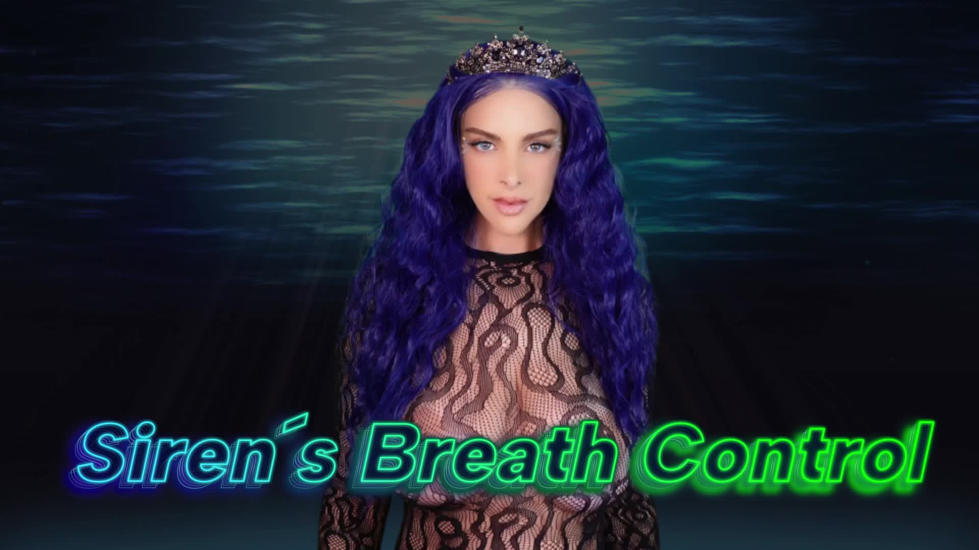 Siren's Breath Control