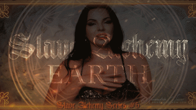 Slave Alchemy: Stage 6 Earth