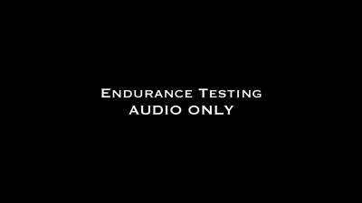 Endurance Testing Audio