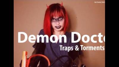 Demon Doctor Traps & Torments You