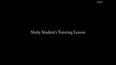 Slutty Student's Tutoring Lesson