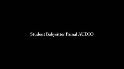 Student Babysitter Painal Audio