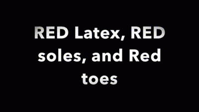 Red Latex, Red Soles, Red Toes Foot Worship