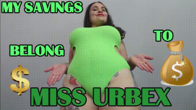 My Savings Belong To Miss Urbex