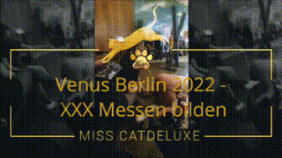 Venus Berlin 2022 XXX Trade Fairs Educate/ Venus Berlin 2022 XXX Messen Bilden
