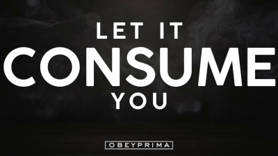 Let It Consume You