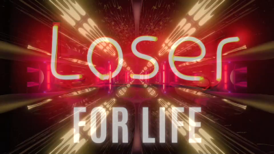 Loser For Life