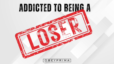 Addicted To Being A Loser