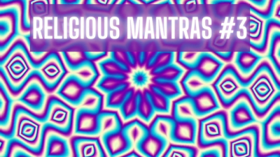 Religious Mantras #3