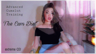 Advanced Cumslut Training/ The Cum Diet