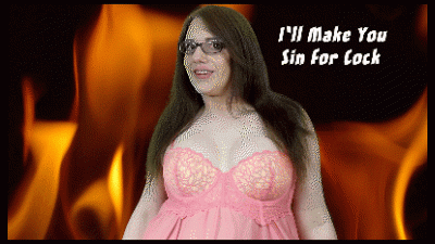 I'll Make You Sin For Cock