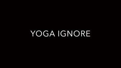 Yoga Ignore