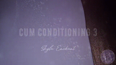 Cum Conditioning 3
