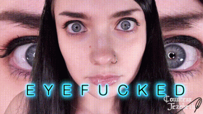 Eyefucked