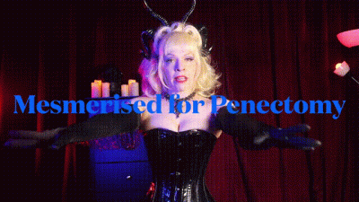 Mistress Isadora: Mesmerised For Penectomy
