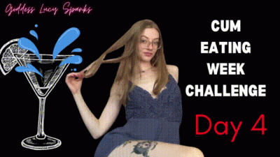 Cum Eating Task Day Four