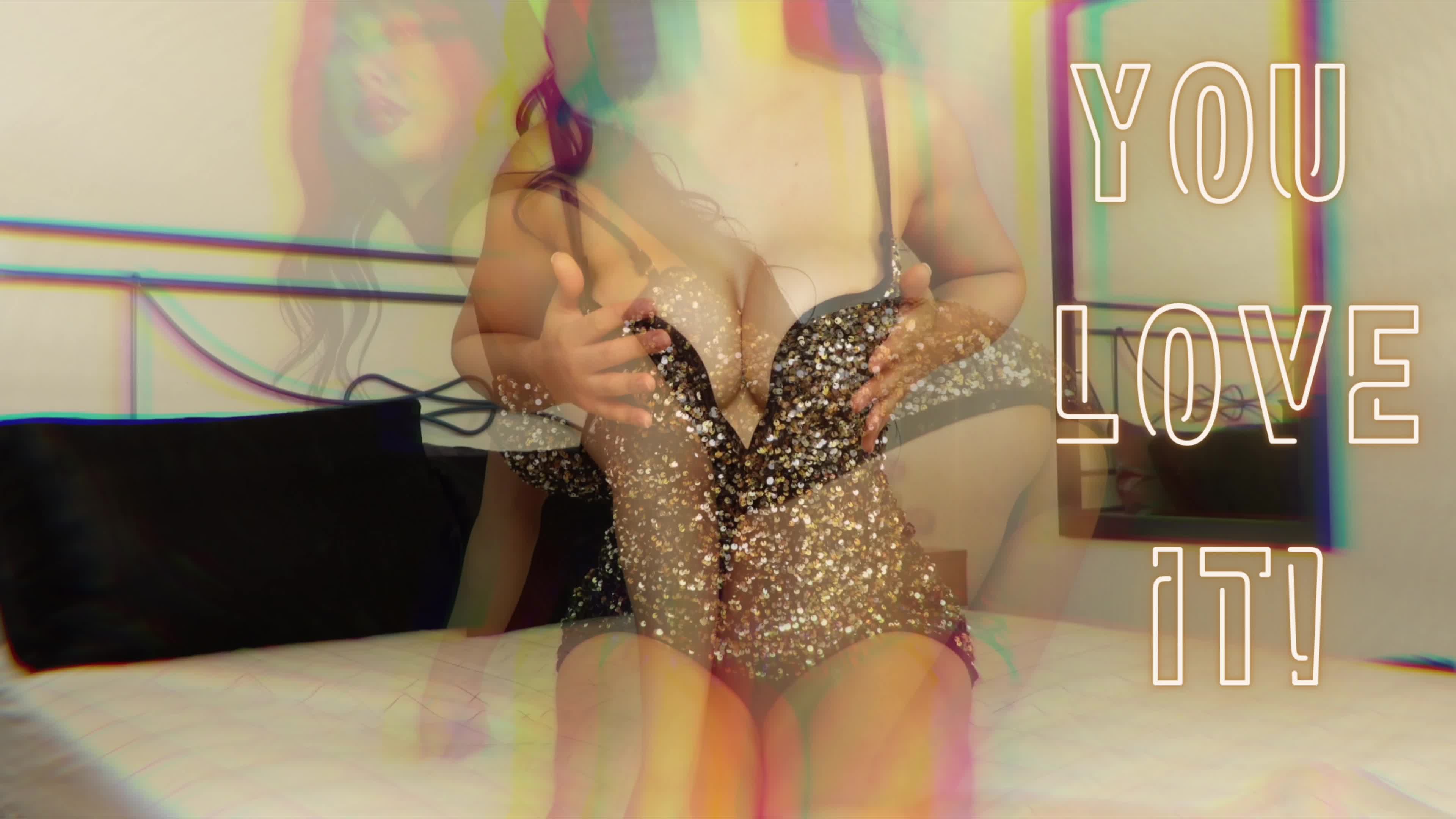 You Love It!
