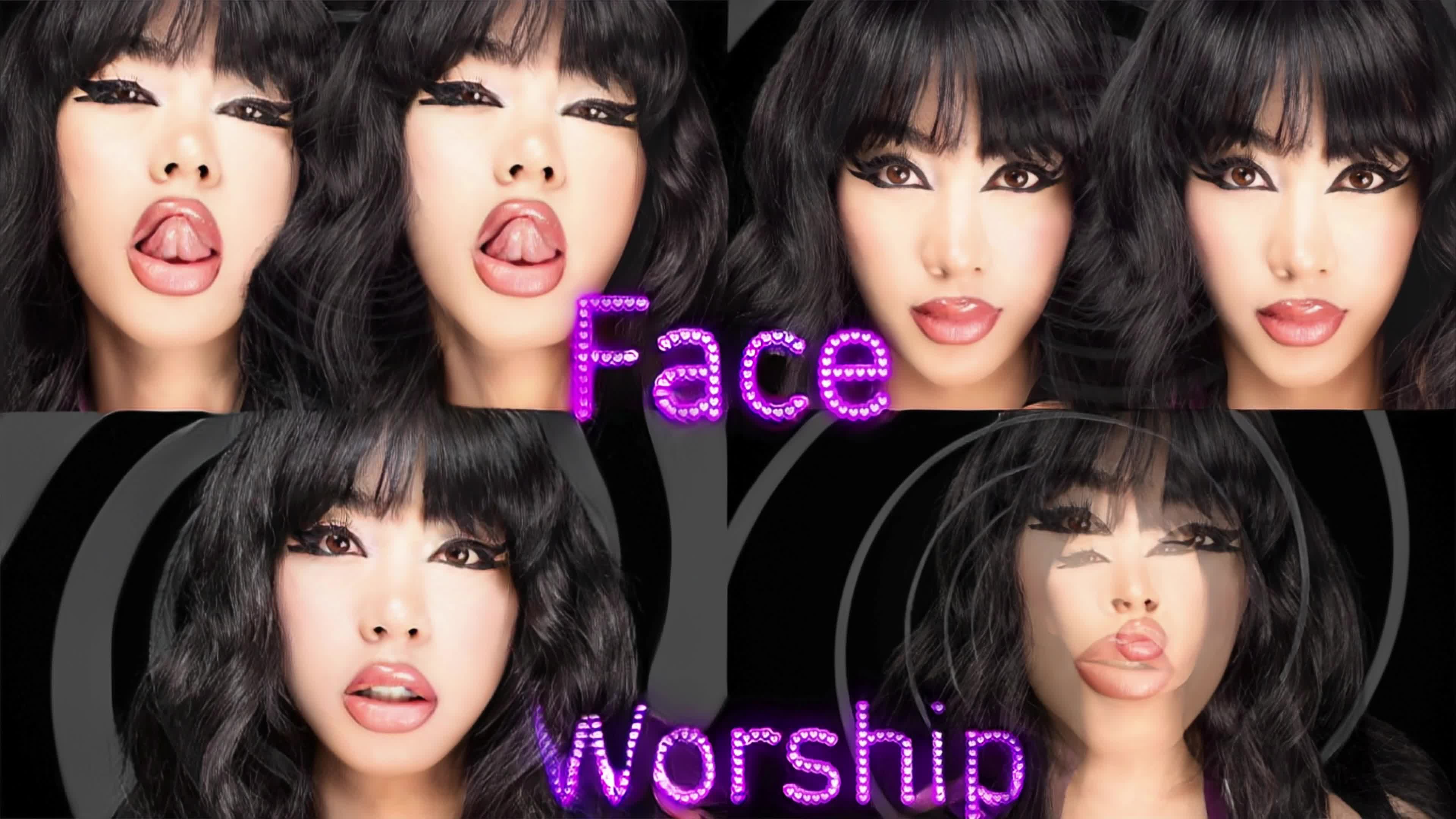 Face Worship!