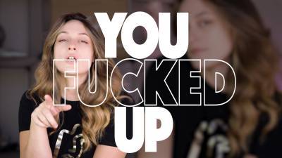 You Fucked Up