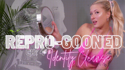 Repro-Gooned CH4: Identity Cleanse
