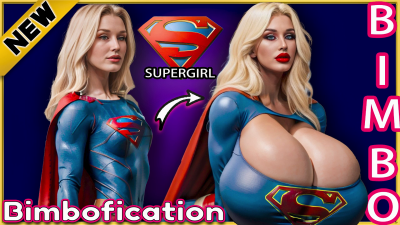 Supergirl's Bimbofication: From Hero To Bimbo Seduction In The Hall Of Doom