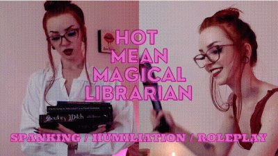 Hot Mean Magical Librarian: Spanking/Humiliation/Roleplay