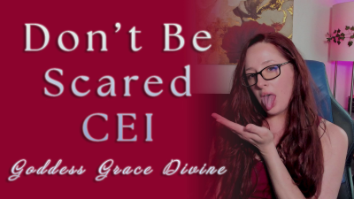 Don't' Be Scared CEI