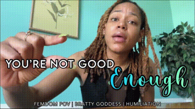 You're Not Good Enough