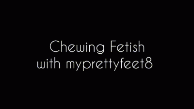 Chewing Fetish With Maleka
