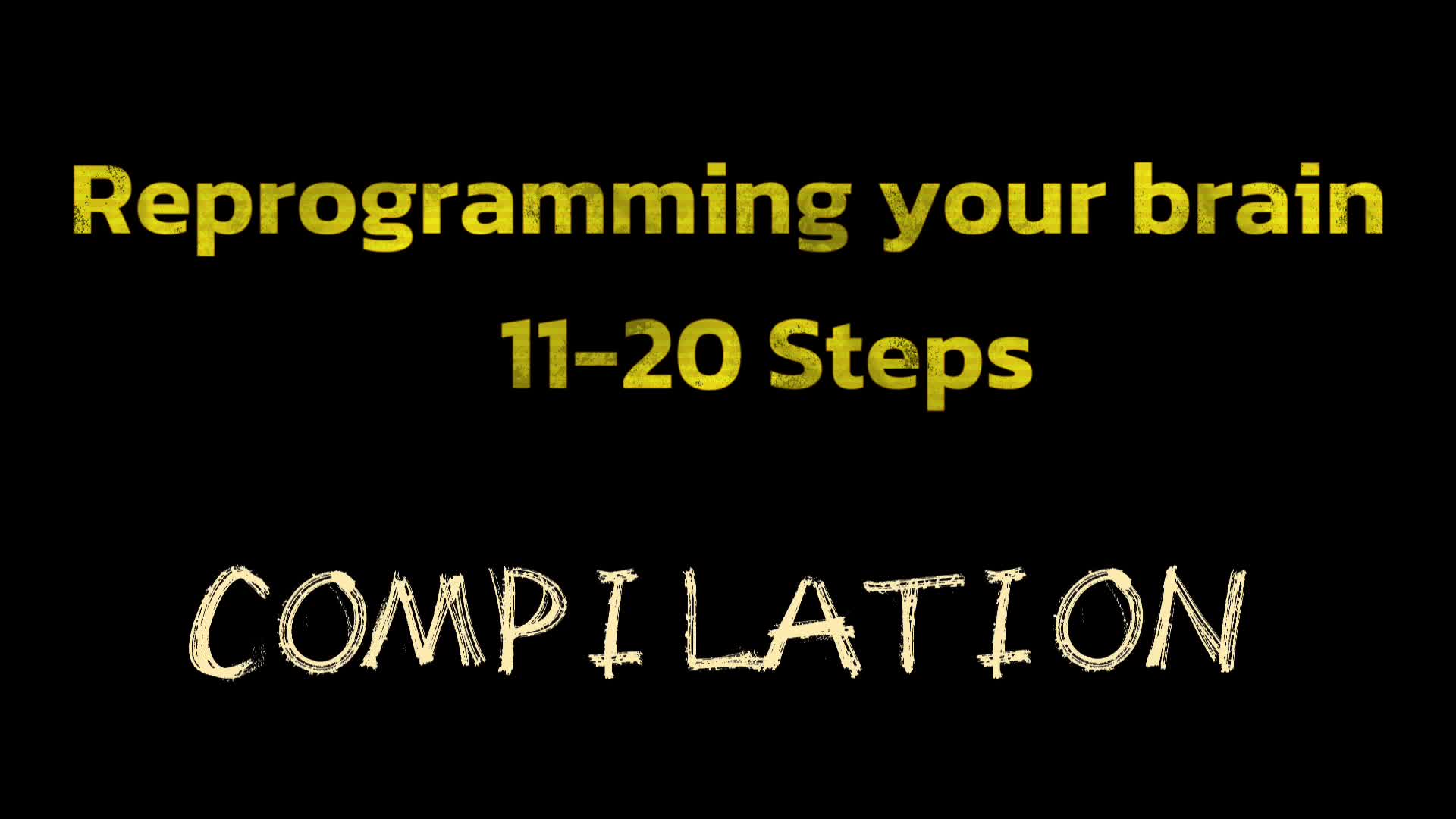 II Reprogramming Your Brain