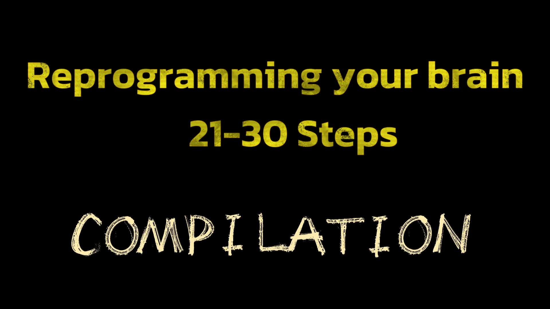 III Reprogramming Your Brain