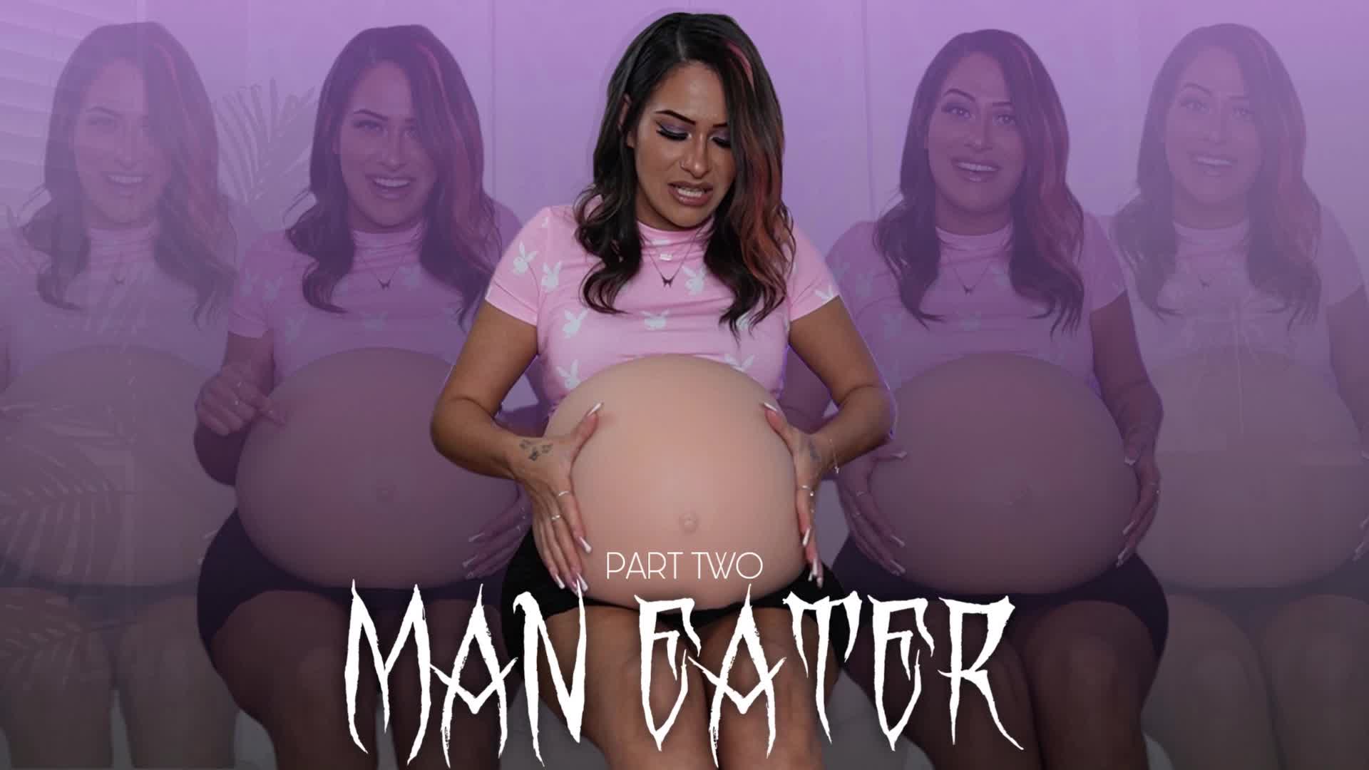 "Man Eater Part Two" [****-Fantasy + Belly]