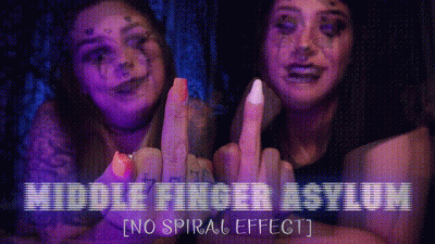 Middle Finger Asylum (No Spiral Effect) Ft Natalie Fox