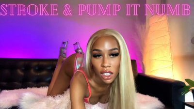 Stroke & Pump It Numb