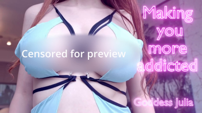 Making You More Addicted