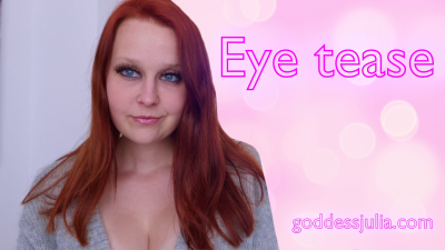 Eye Tease