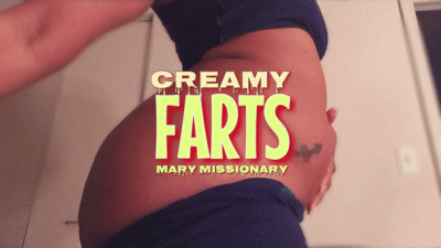 Creamy Farts