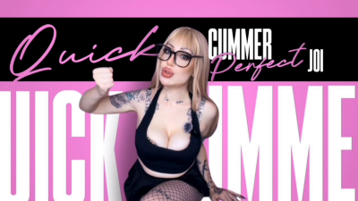 Quick Cummer Perfect JOI