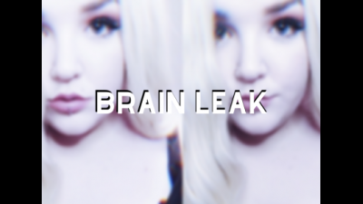 Brain Leak