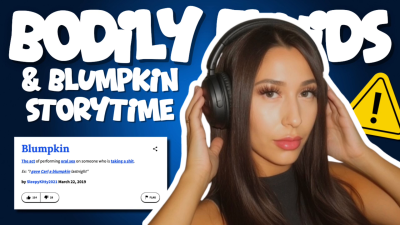 Bodily Fluids And Blumpkin Storytime