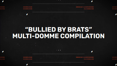 Bullied By Brats | Multi-Domme | Real-Time Session Footage