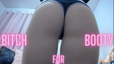 Bitch For Booty