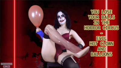You Lose Your Balls In The Horror Circus Evil Hot Clown And Balloons