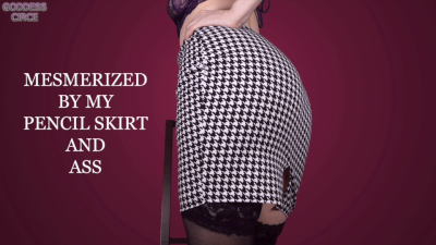 Mesmerized By My Pencil Skirt And Ass
