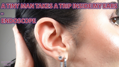 A Tiny Man Takes A Trip Inside My Ears Endoscope (Video Request)